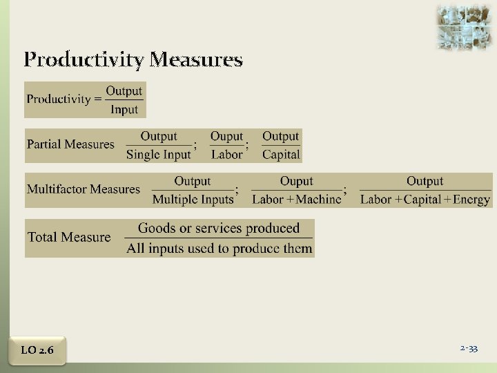 Productivity Measures LO 2. 6 2 -33 