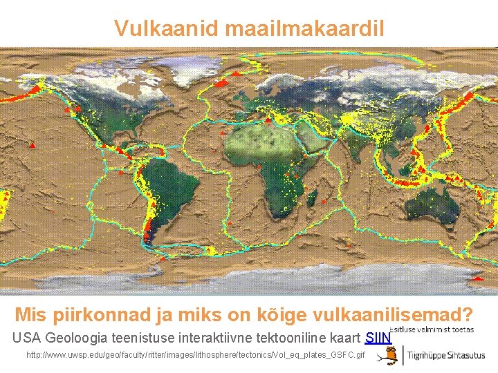 Vulkaanid maailmakaardil Mis piirkonnad ja miks on kõige vulkaanilisemad? USA Geoloogia teenistuse interaktiivne tektooniline