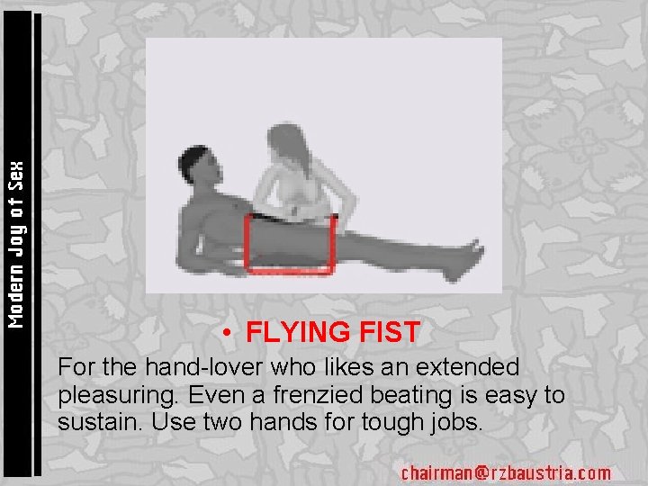 • FLYING FIST • For the hand-lover who likes an extended pleasuring. Even • FLYING FIST • For the hand-lover who likes an extended pleasuring. Even