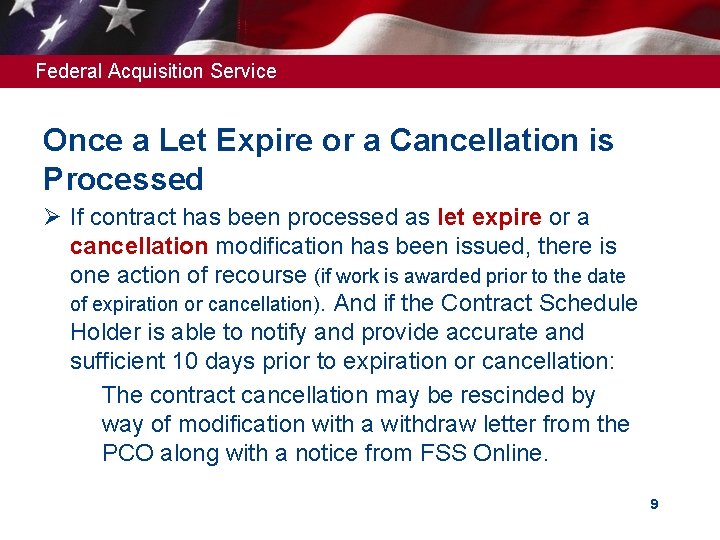 Federal Acquisition Service Once a Let Expire or a Cancellation is Processed Ø If Federal Acquisition Service Once a Let Expire or a Cancellation is Processed Ø If