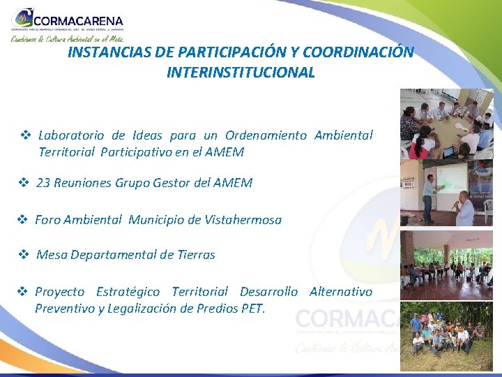 INSTANCIAS DE PARTICIPACIÓN Y COORDINACIÓN INTERINSTITUCIONAL v Laboratorio de Ideas para un Ordenamiento Ambiental