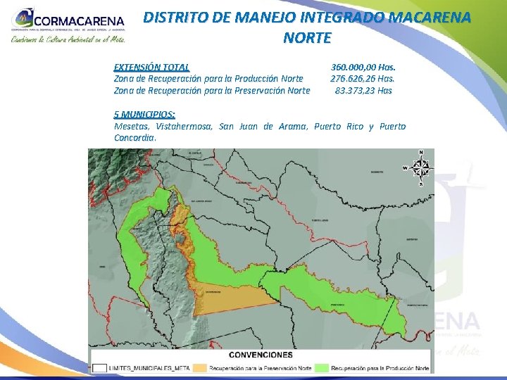 DISTRITO DE MANEJO INTEGRADO MACARENA NORTE EXTENSIÓN TOTAL Zona de Recuperación para la Producción