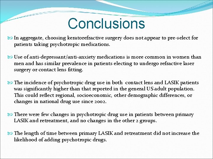 Conclusions In aggregate, choosing keratorefractive surgery does not appear to pre-select for patients taking