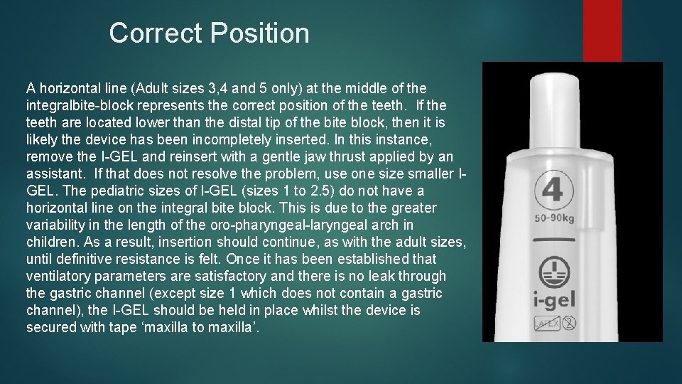 Correct Position A horizontal line (Adult sizes 3, 4 and 5 only) at the Correct Position A horizontal line (Adult sizes 3, 4 and 5 only) at the