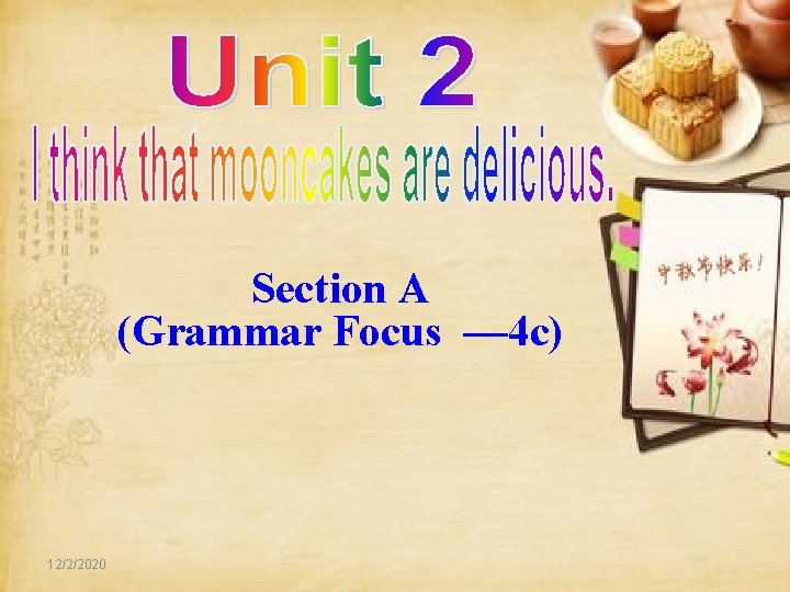 Section A (Grammar Focus — 4 c) 12/2/2020 