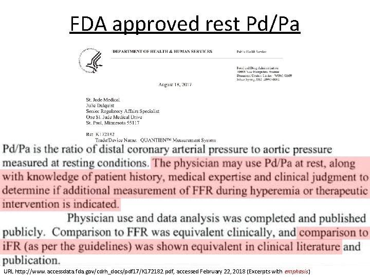 FDA approved rest Pd/Pa URL http: //www. accessdata. fda. gov/cdrh_docs/pdf 17/K 172182. pdf, accessed