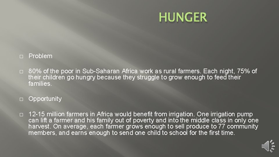 HUNGER � Problem � 80% of the poor in Sub-Saharan Africa work as rural