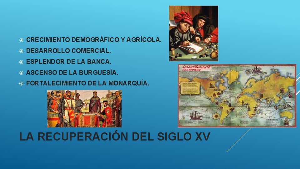  CRECIMIENTO DEMOGRÁFICO Y AGRÍCOLA. DESARROLLO COMERCIAL. ESPLENDOR DE LA BANCA. ASCENSO DE LA