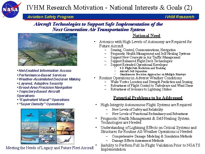 IVHM Research Motivation - National Interests & Goals (2) Aviation Safety Program IVHM Research