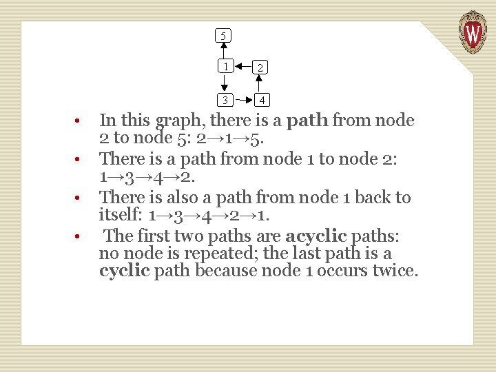  • • In this graph, there is a path from node 2 to