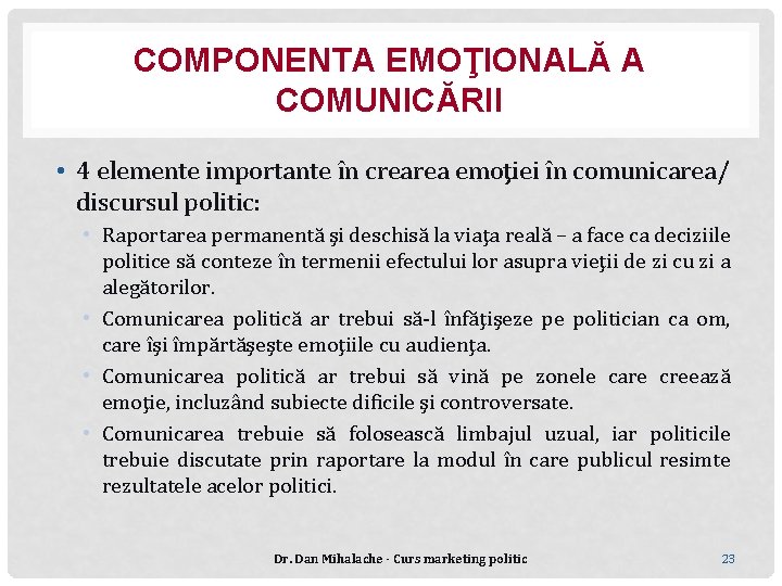 COMPONENTA EMOŢIONALĂ A COMUNICĂRII • 4 elemente importante în crearea emoţiei în comunicarea/ discursul