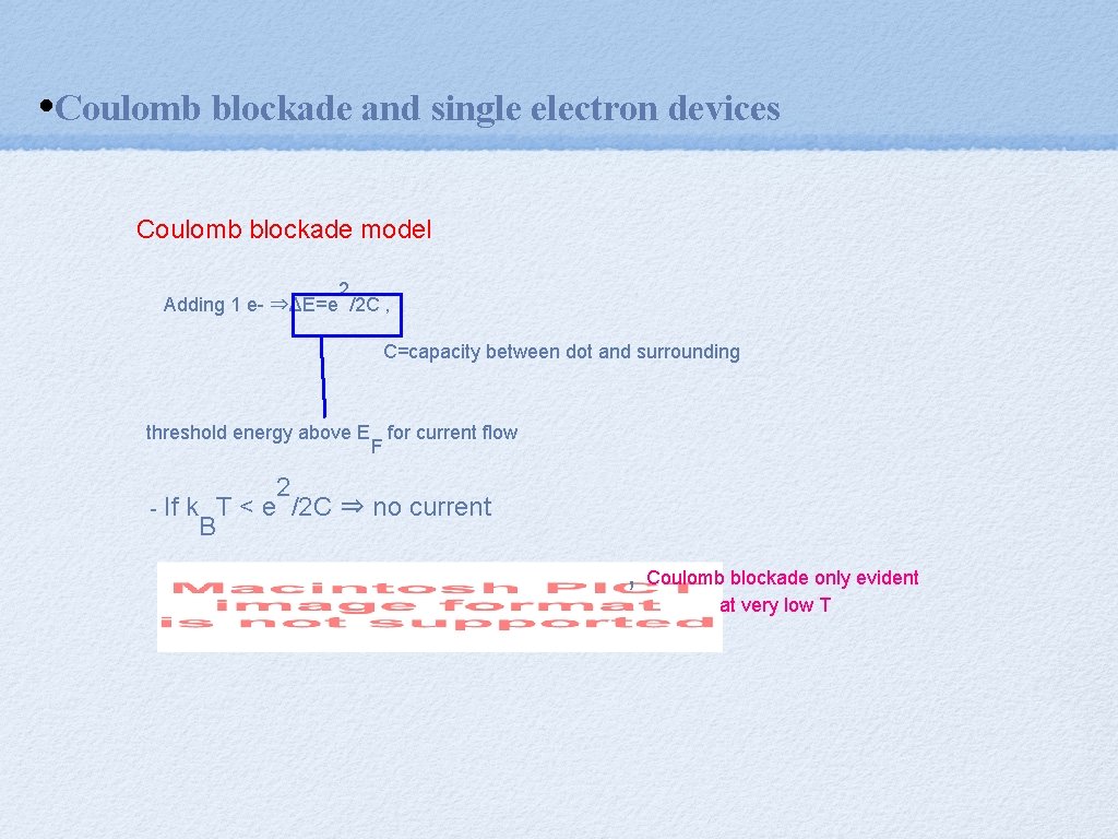  • Coulomb blockade and single electron devices Coulomb blockade model 2 Adding 1