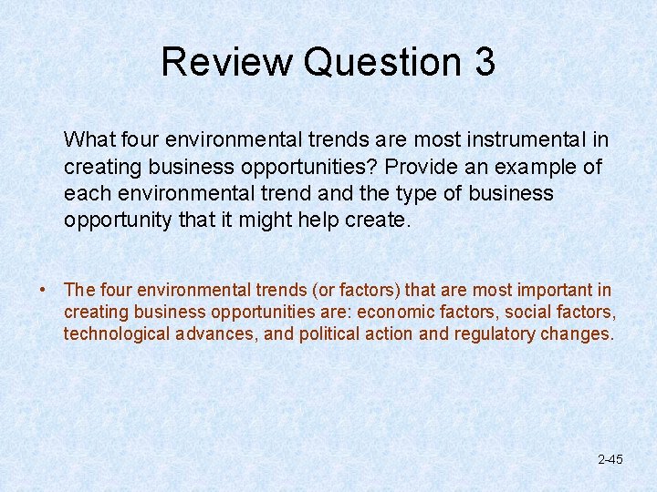 Review Question 3 What four environmental trends are most instrumental in creating business opportunities?