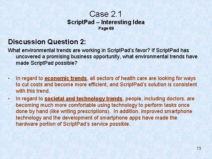 Case 2. 1 Script. Pad – Interesting Idea Page 69 Discussion Question 2: What