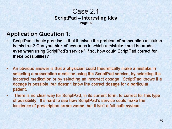 Case 2. 1 Script. Pad – Interesting Idea Page 69 Application Question 1: •