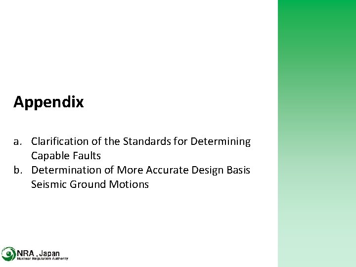 Appendix a. Clarification of the Standards for Determining Capable Faults b. Determination of More