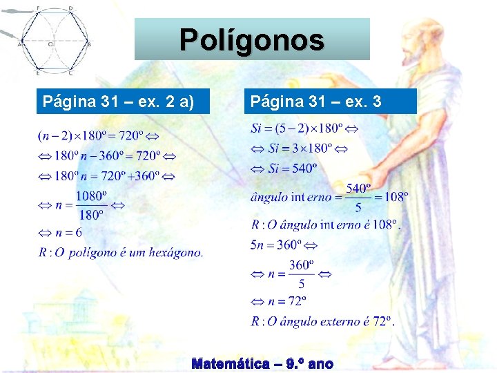 Circunferência Polígonos Página 31 – ex. 2 a) Página 31 – ex. 3 Matemática