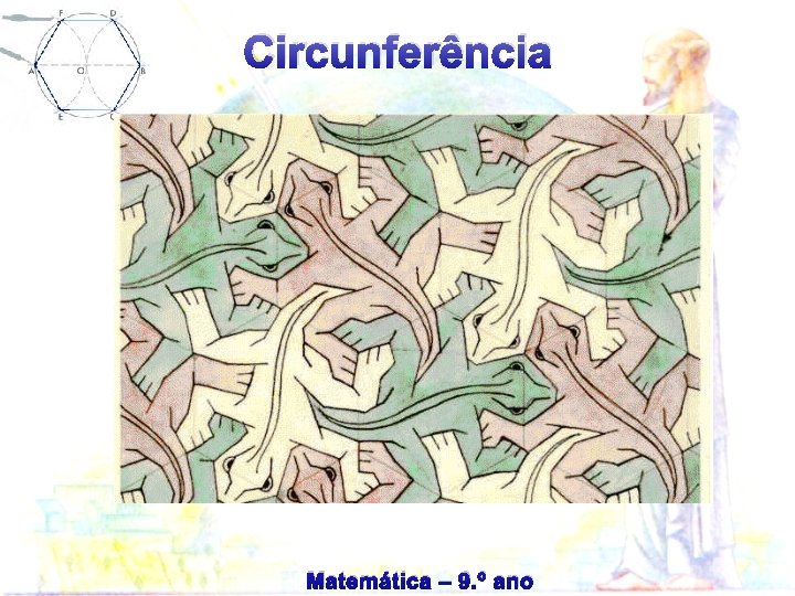 Circunferência Matemática – 9. º ano 