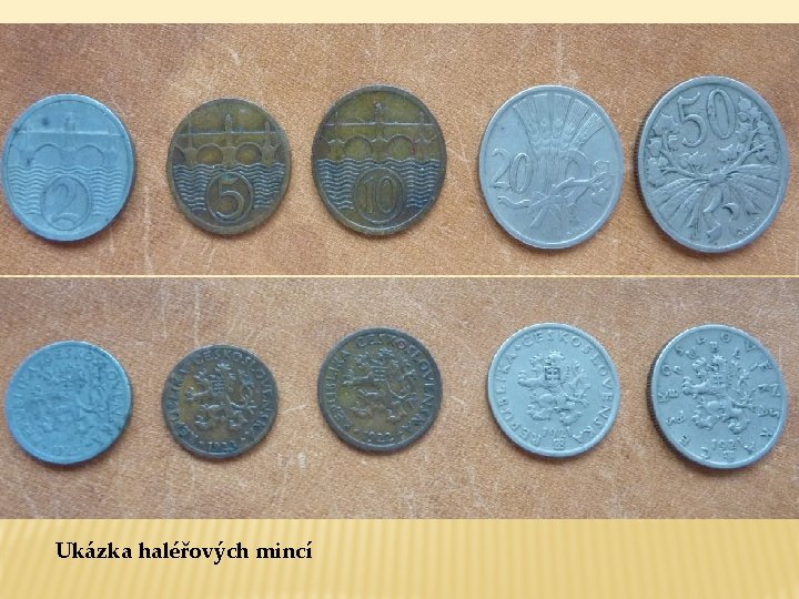 Ukázka haléřových mincí 