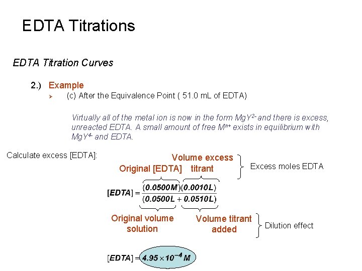 EDTA Titrations EDTA Titration Curves 2. ) Example Ø (c) After the Equivalence Point