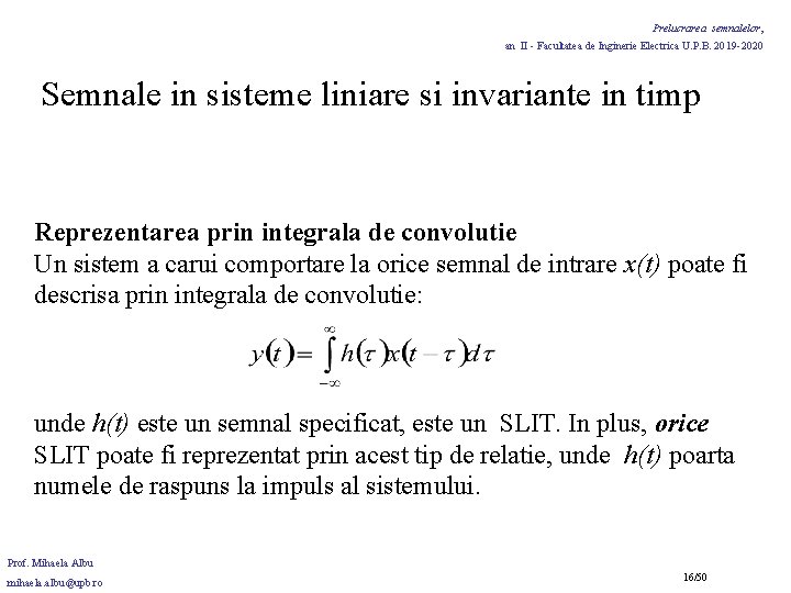 Prelucrarea semnalelor, an II - Facultatea de Inginerie Electrica U. P. B. 2019 -2020