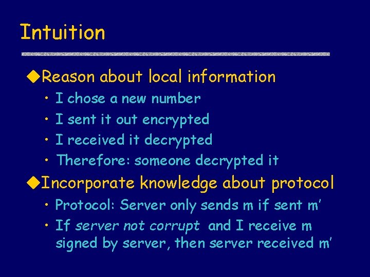 Intuition u. Reason about local information • • I chose a new number I