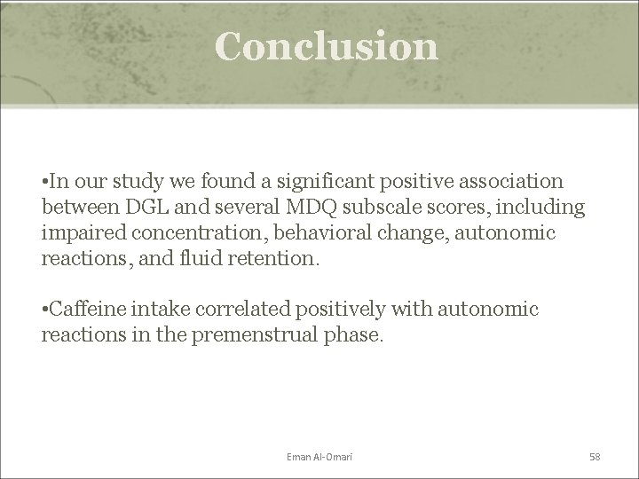 Conclusion • In our study we found a significant positive association between DGL and Conclusion • In our study we found a significant positive association between DGL and