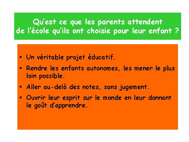 Qu’est ce que les parents attendent de l’école qu’ils ont choisie pour leur enfant