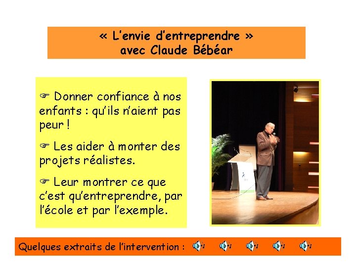  « L’envie d’entreprendre » avec Claude Bébéar Donner confiance à nos enfants :