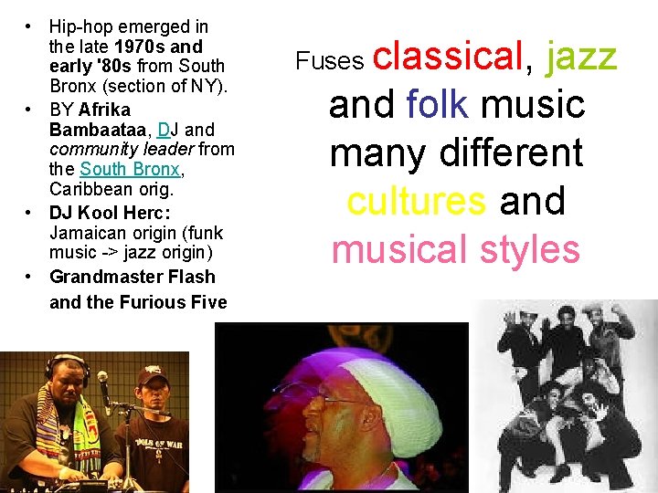  • Hip-hop emerged in the late 1970 s and early '80 s from