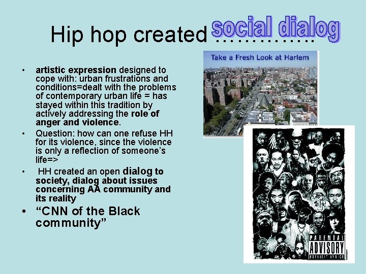 Hip hop created …………. . • • • artistic expression designed to cope with: