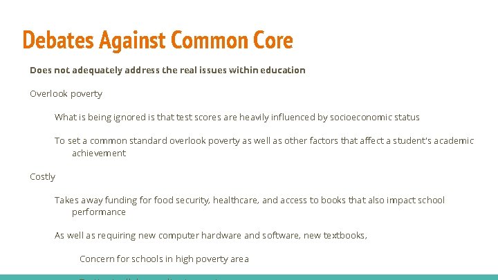 Debates Against Common Core Does not adequately address the real issues within education Overlook Debates Against Common Core Does not adequately address the real issues within education Overlook