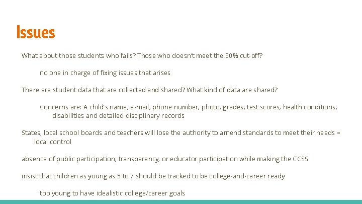 Issues What about those students who fails? Those who doesn’t meet the 50% cut-off? Issues What about those students who fails? Those who doesn’t meet the 50% cut-off?