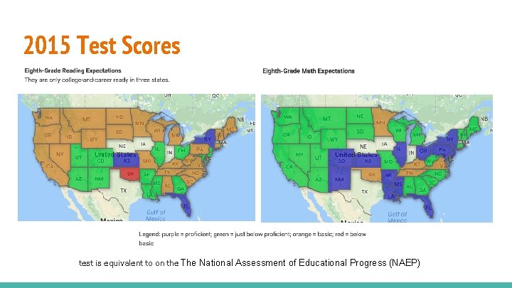 2015 Test Scores test is equivalent to on the The National Assessment of Educational 2015 Test Scores test is equivalent to on the The National Assessment of Educational