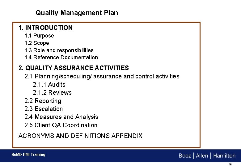 Quality Management Plan 1. INTRODUCTION 1. 1 Purpose 1. 2 Scope 1. 3 Role