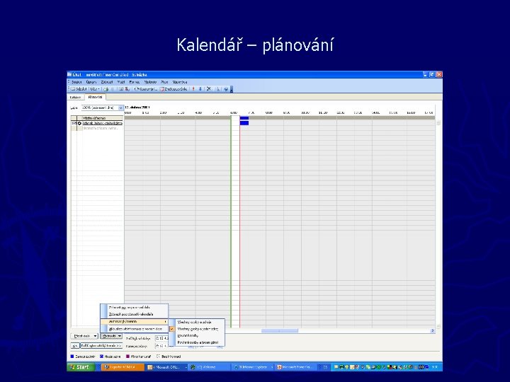 Kalendář – plánování Kalendář – plánování