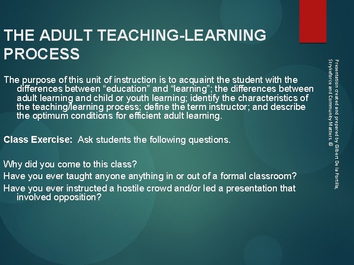  The purpose of this unit of instruction is to acquaint the student with