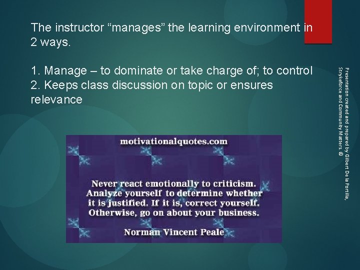 Presentation created and prepared by Gilbert De la Portilla, Strykeforce and Community Matters. ©