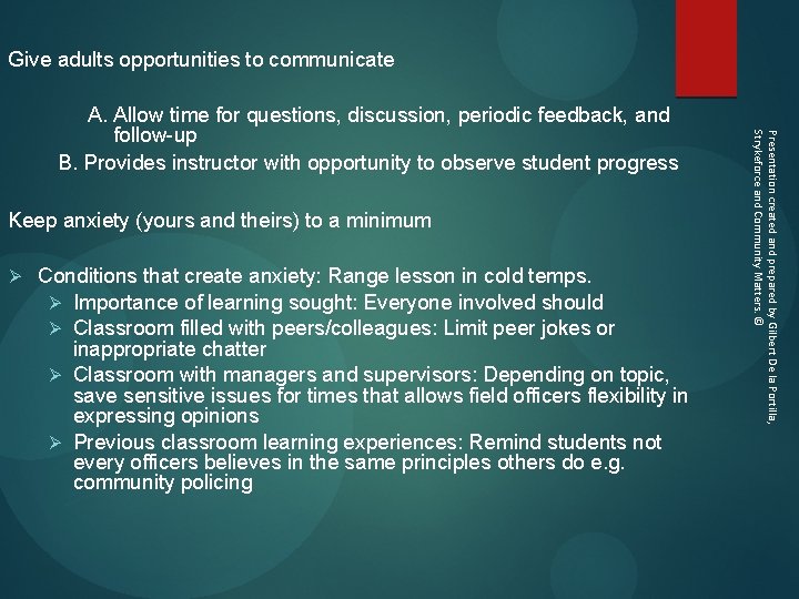 Presentation created and prepared by Gilbert De la Portilla, Strykeforce and Community Matters. ©