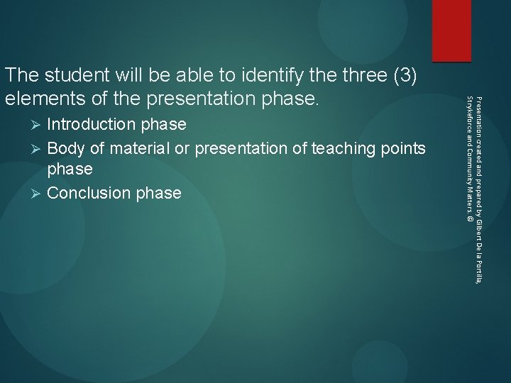 Introduction phase Ø Body of material or presentation of teaching points phase Ø Conclusion
