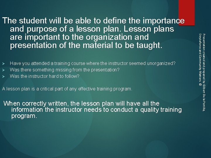Ø Ø Ø Have you attended a training course where the instructor seemed unorganized?