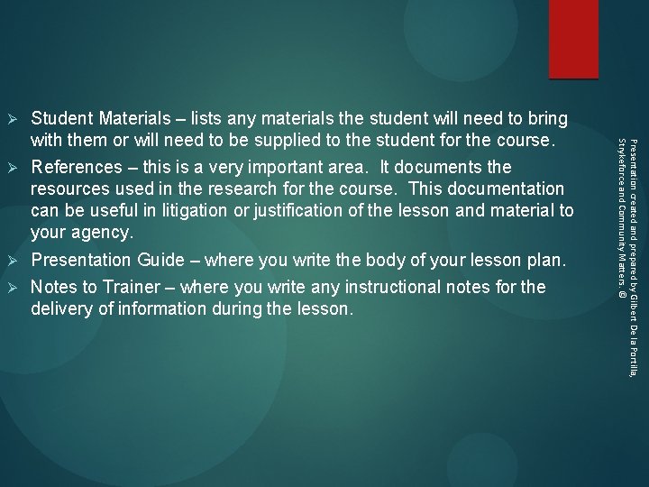 Student Materials – lists any materials the student will need to bring with them