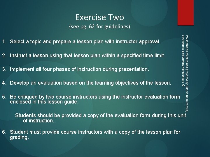 Exercise Two (see pg. 62 for guidelines) Select a topic and prepare a lesson
