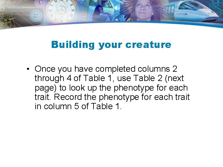 Building your creature • Once you have completed columns 2 through 4 of Table Building your creature • Once you have completed columns 2 through 4 of Table