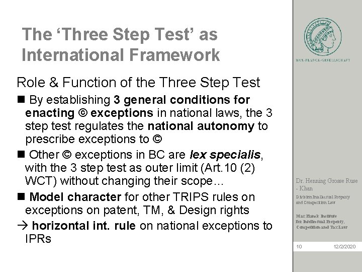 The ‘Three Step Test’ as International Framework Role & Function of the Three Step