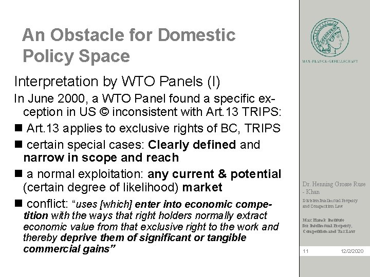 An Obstacle for Domestic Policy Space Interpretation by WTO Panels (I) In June 2000,