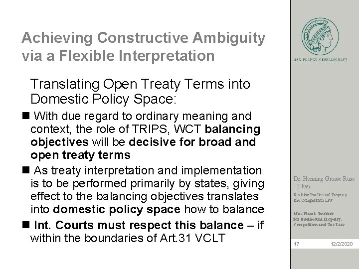 Achieving Constructive Ambiguity via a Flexible Interpretation Translating Open Treaty Terms into Domestic Policy