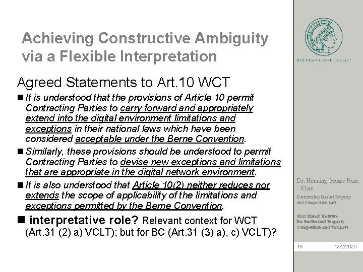 Achieving Constructive Ambiguity via a Flexible Interpretation Agreed Statements to Art. 10 WCT n