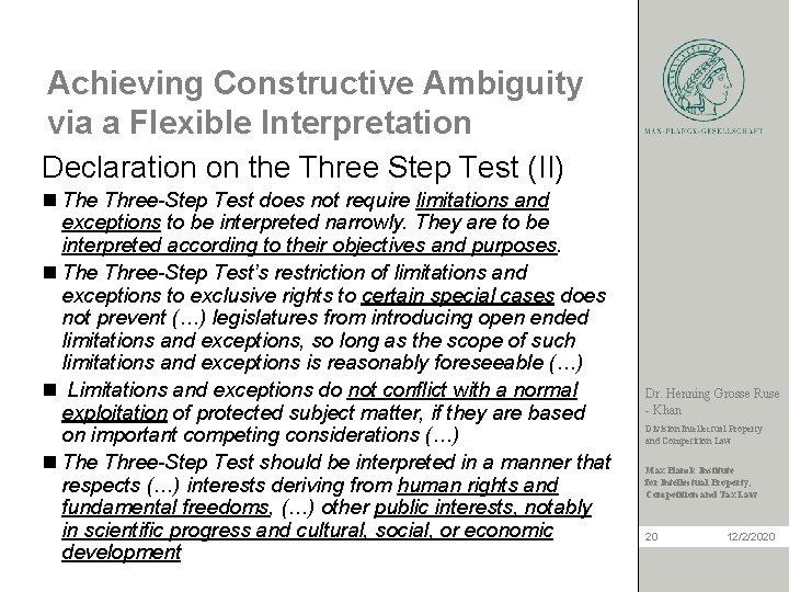 Achieving Constructive Ambiguity via a Flexible Interpretation Declaration on the Three Step Test (II)