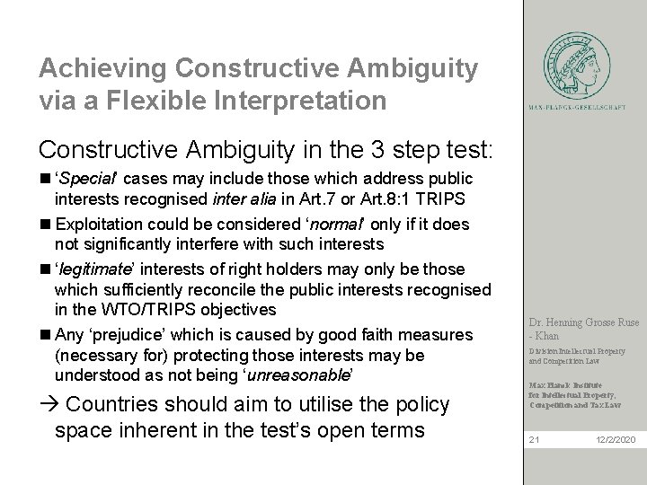 Achieving Constructive Ambiguity via a Flexible Interpretation Constructive Ambiguity in the 3 step test: